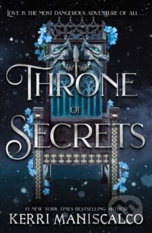 Kniha: Throne of Secrets (Kerri Maniscalco). Hodderscape, 2025 Kniha: Throne of Secrets (Kerri Maniscalco). Hodderscape, 2025