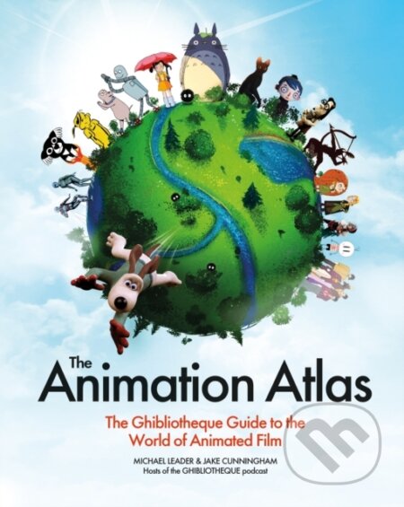 Kniha: The Animation Atlas (Jake Cunningham). Headline Publishing Group, 2025 Kniha: The Animation Atlas (Jake Cunningham). Headline Publishing Group, 2025