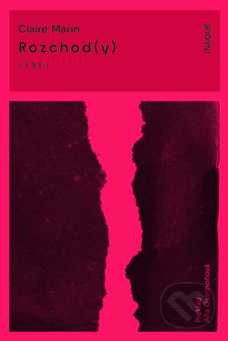 Kniha: Rozchod(y) (Claire Marin). Inaque, 2025 Kniha: Rozchod(y) (Claire Marin). Inaque, 2025