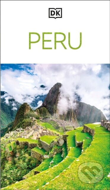Kniha: DK Peru (DK Travel). Dorling Kindersley, 2025 Kniha: DK Peru (DK Travel). Dorling Kindersley, 2025