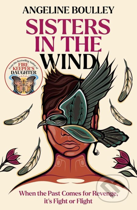Kniha: Sisters in the Wind (Angeline Boulley). Oneworld Publications, 2025 Kniha: Sisters in the Wind (Angeline Boulley). Oneworld Publications, 2025