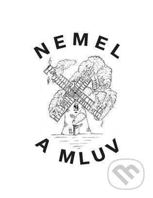 Kniha: Nemel, a mluv! (Anatol Svahilec). , 2025 Kniha: Nemel, a mluv! (Anatol Svahilec). , 2025