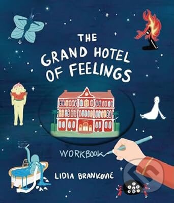 Kniha: The Grand Hotel of Feelings Workbook (Lidia Brankovic). Cicada, 2025 Kniha: The Grand Hotel of Feelings Workbook (Lidia Brankovic). Cicada, 2025