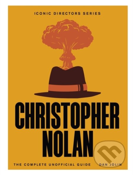 Kniha: Christopher Nolan (Dan Jolin). Quercus, 2025 Kniha: Christopher Nolan (Dan Jolin). Quercus, 2025