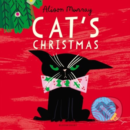 Kniha: Cats Christmas (Alison Murray). Bloomsbury, 2025 Kniha: Cats Christmas (Alison Murray). Bloomsbury, 2025