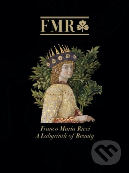 Kniha: FMR Franco Maria Ricci (Antony Shugaar). Vendome Press, 2025 Kniha: FMR Franco Maria Ricci (Antony Shugaar). Vendome Press, 2025