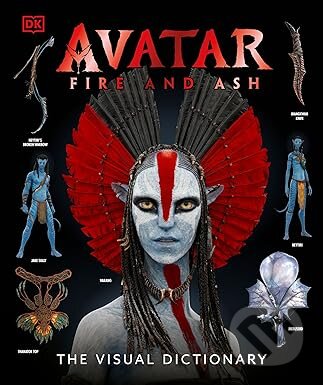 Kniha: Avatar Fire and Ash The Visual Dictionary (Reymundo Perez). Dorling Kindersley, 2025 Kniha: Avatar Fire and Ash The Visual Dictionary (Reymundo Perez). Dorling Kindersley, 2025