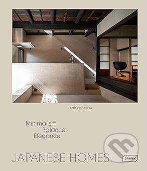 Kniha: Japanese Homes (Chris van Uffelen). Braun, 2025 Kniha: Japanese Homes (Chris van Uffelen). Braun, 2025