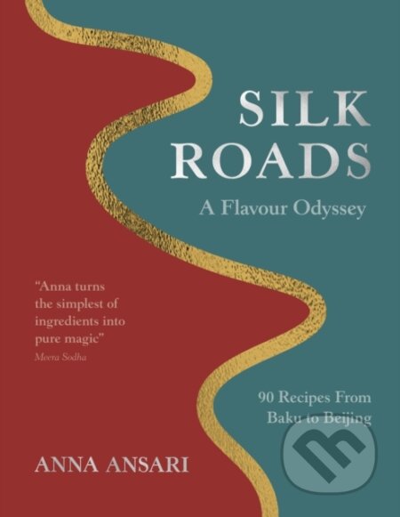 Kniha: Silk Roads (Anna Ansari). Dorling Kindersley, 2025 Kniha: Silk Roads (Anna Ansari). Dorling Kindersley, 2025