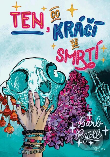 Kniha: Ten, co kráčí se Smrtí 2 (Barb Rýdl). Solis, 2025 Kniha: Ten, co kráčí se Smrtí 2 (Barb Rýdl). Solis, 2025