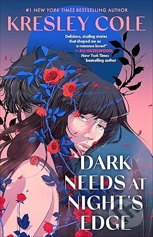 Kniha: Dark Needs at Nights Edge (Kresley Cole). Simon & Schuster, 2025 Kniha: Dark Needs at Nights Edge (Kresley Cole). Simon & Schuster, 2025
