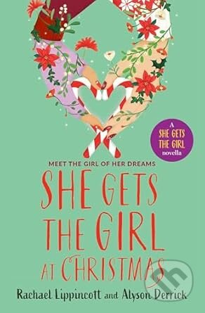 Kniha: She Gets the Girl at Christmas (Rachael Lippincott). Simon & Schuster, 2025 Kniha: She Gets the Girl at Christmas (Rachael Lippincott). Simon & Schuster, 2025