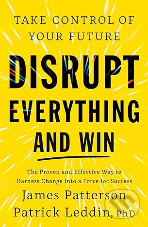 Kniha: Disrupt Everything (James Patterson). Cornerstone, 2025 Kniha: Disrupt Everything (James Patterson). Cornerstone, 2025