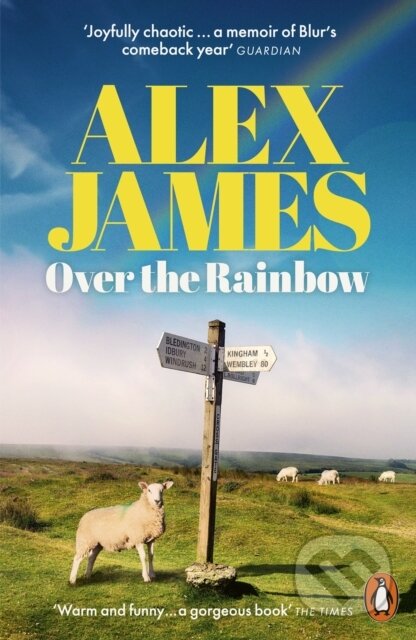 Kniha: Over the Rainbow (Alex James). Penguin Books, 2025 Kniha: Over the Rainbow (Alex James). Penguin Books, 2025
