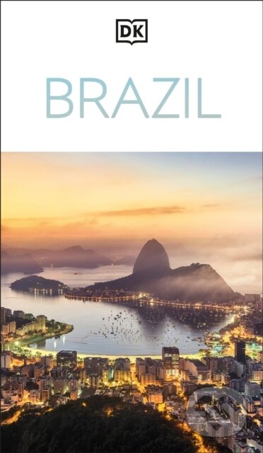 Kniha: DK Brazil (DK Travel). Dorling Kindersley, 2025 Kniha: DK Brazil (DK Travel). Dorling Kindersley, 2025