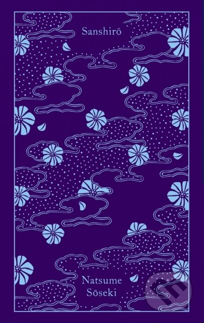 Kniha: Sanshiro (Natsume Soseki). Penguin Books, 2025 Kniha: Sanshiro (Natsume Soseki). Penguin Books, 2025