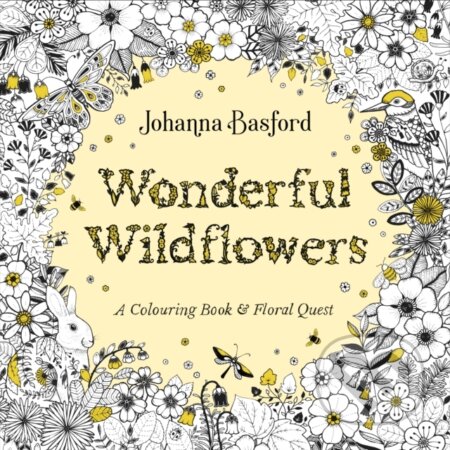 Kniha: Wonderful Wildflowers (Johanna Basford). Ebury Publishing, 2025 Kniha: Wonderful Wildflowers (Johanna Basford). Ebury Publishing, 2025