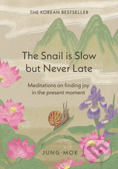 Kniha: The Snail is Slow but Never Late (Jung-mok). , 2025 Kniha: The Snail is Slow but Never Late (Jung-mok). , 2025