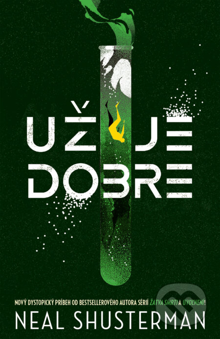 Kniha: Už je dobre (Neal Shusterman). Slovart, 2026 Kniha: Už je dobre (Neal Shusterman). Slovart, 2026