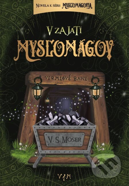 E-kniha: V zajatí mysľomágov (V.S. Moser). VSM E-kniha: V zajatí mysľomágov (V.S. Moser). VSM