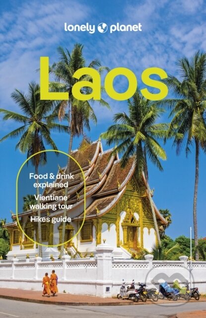 Kniha: Lonely Planet Laos (Lonely Planet). Lonely Planet, 2025 Kniha: Lonely Planet Laos (Lonely Planet). Lonely Planet, 2025