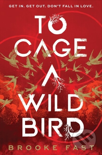 Kniha: To Cage a Wild Bird (Brooke Fast). Transworld, 2025 Kniha: To Cage a Wild Bird (Brooke Fast). Transworld, 2025