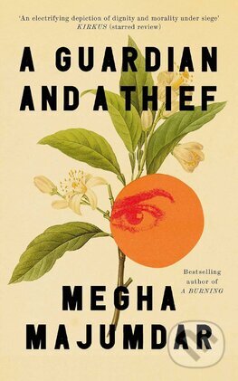 Kniha: Guardian and a Thief (Megha Majumdar). Scribner, 2025 Kniha: Guardian and a Thief (Megha Majumdar). Scribner, 2025