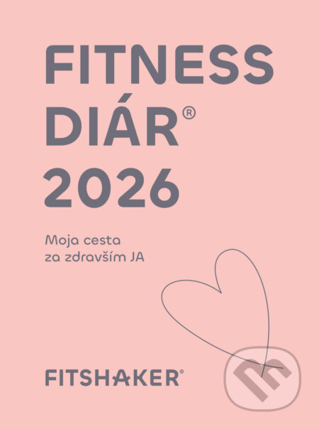 Kniha: Fitness diár® 2026 (Fitshaker). Fitshaker, 2025 Kniha: Fitness diár® 2026 (Fitshaker). Fitshaker, 2025