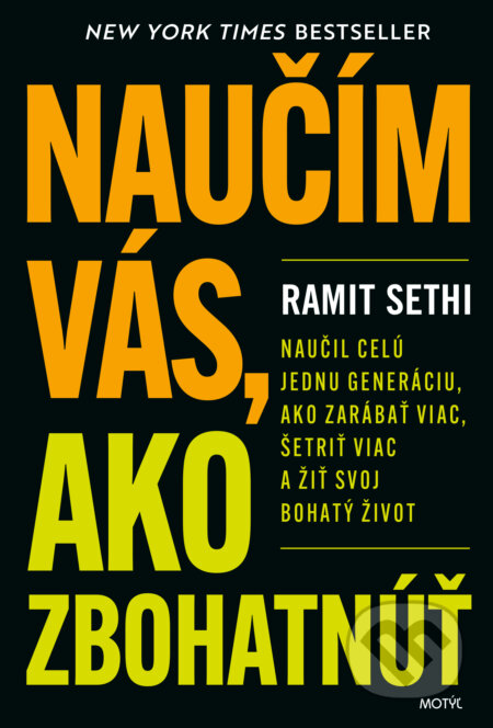Kniha: Naučím vás, ako zbohatnúť (Ramit Sethi). Motýľ, 2025 Kniha: Naučím vás, ako zbohatnúť (Ramit Sethi). Motýľ, 2025