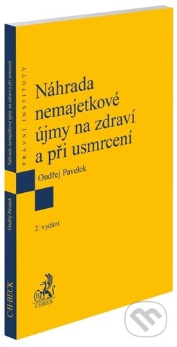 Kniha: Náhrada nemajetkové újmy na zdraví a při usmrcení (C. H. Beck). C. H. Beck, 2025 Kniha: Náhrada nemajetkové újmy na zdraví a při usmrcení (C. H. Beck). C. H. Beck, 2025