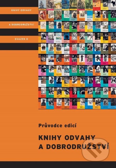 Kniha: Knihy odvahy a dobrodružství (Ondřej Neff, Ondřej Müller a Stanislav Novák). Albatros CZ, 2025 Kniha: Knihy odvahy a dobrodružství (Ondřej Neff, Ondřej Müller a Stanislav Novák). Albatros CZ, 2025