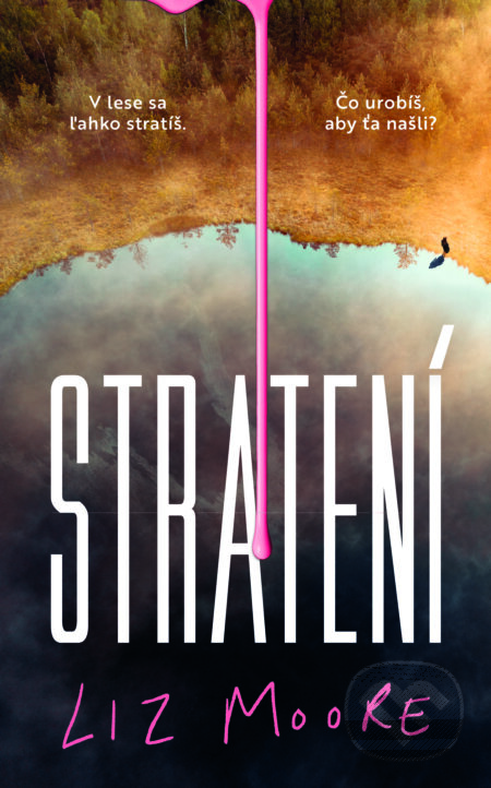 Kniha: Stratení (Liz Moore). Slovart, 2026 Kniha: Stratení (Liz Moore). Slovart, 2026