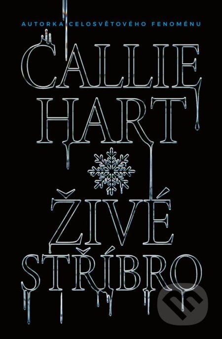 Kniha: Živé stříbro (speciální edice) (Callie Hart). Mystery Press, 2025 Kniha: Živé stříbro (speciální edice) (Callie Hart). Mystery Press, 2025