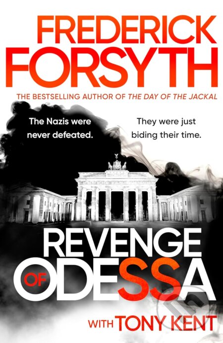Kniha: Revenge of Odessa (Frederick Forsyth a Tony Kent). Bantam Books, 2025 Kniha: Revenge of Odessa (Frederick Forsyth a Tony Kent). Bantam Books, 2025