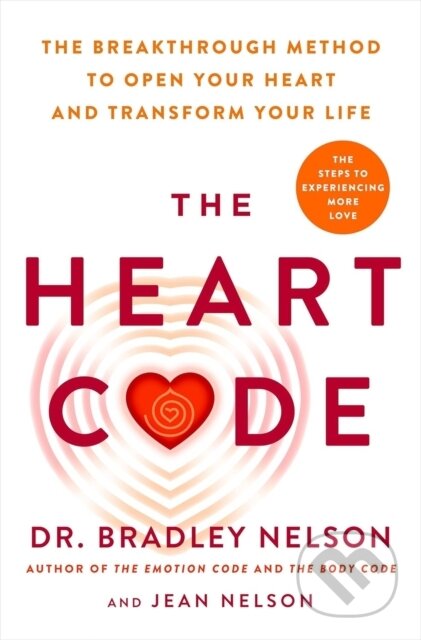 Kniha: The Heart Code (Dr Bradley Nelson). Ebury Publishing, 2025 Kniha: The Heart Code (Dr Bradley Nelson). Ebury Publishing, 2025