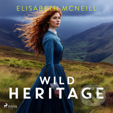Audiokniha: Wild Heritage (EN) (Elisabeth McNeill). Saga Egmont, 2025 Audiokniha: Wild Heritage (EN) (Elisabeth McNeill). Saga Egmont, 2025