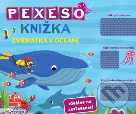 Kniha: Pexeso knižka - Zvieratká v oceáne (Taktik). Taktik, 2025 Kniha: Pexeso knižka - Zvieratká v oceáne (Taktik). Taktik, 2025