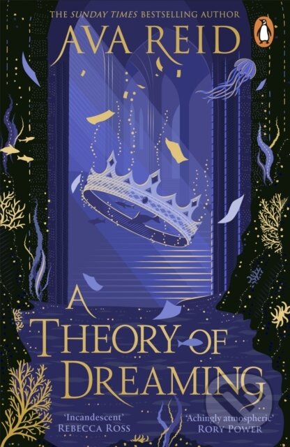 Kniha: A Theory of Dreaming (Ava Reid). Cornerstone, 2026 Kniha: A Theory of Dreaming (Ava Reid). Cornerstone, 2026