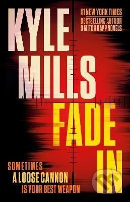 Kniha: Fade In (Kyle Mills). Simon & Schuster, 2025 Kniha: Fade In (Kyle Mills). Simon & Schuster, 2025