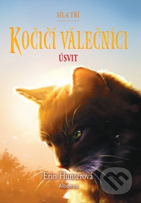 Kniha: Kočičí válečníci: Síla tří (6) (Erin Hunter). Albatros CZ, 2025 Kniha: Kočičí válečníci: Síla tří (6) (Erin Hunter). Albatros CZ, 2025