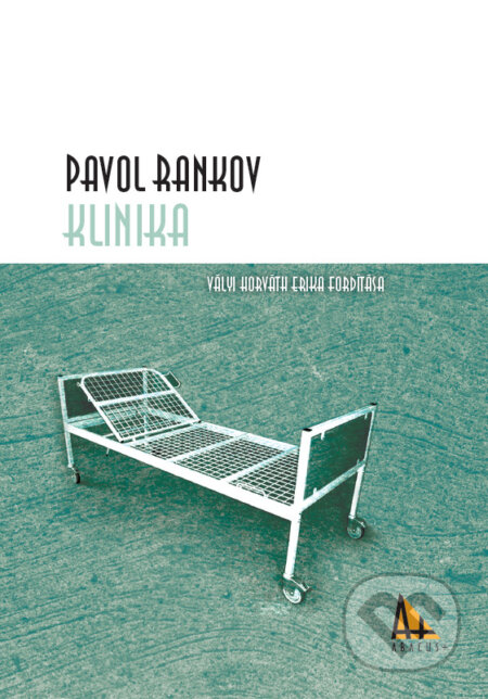 Kniha: Klinika (Pavol Rankov). Abacus, 2024 Kniha: Klinika (Pavol Rankov). Abacus, 2024