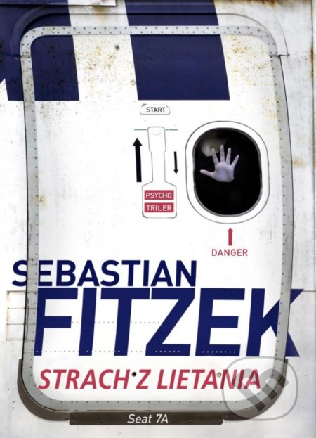 Kniha: Strach z lietania (Sebastian Fitzek). Tatran, 2018 Kniha: Strach z lietania (Sebastian Fitzek). Tatran, 2018