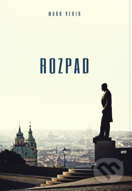Kniha: Rozpad (Mark Verin). Tatran, 2018 Kniha: Rozpad (Mark Verin). Tatran, 2018