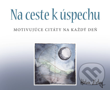 Kniha: Na ceste k úspechu (Autorský kolektív). Slovart, 2018 Kniha: Na ceste k úspechu (Autorský kolektív). Slovart, 2018