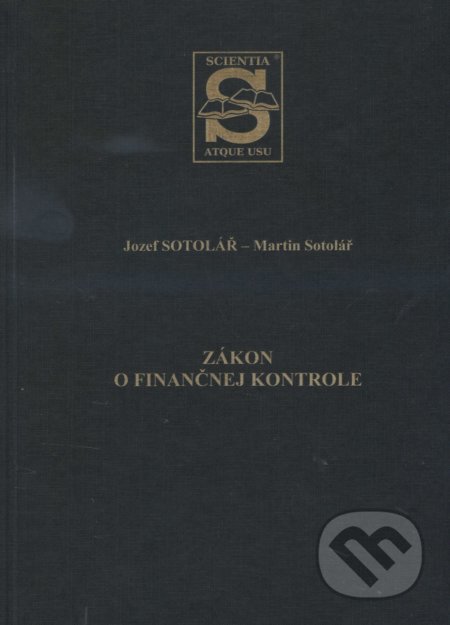 Kniha: Zákon o finančnej kontrole (Josef Sotolář). Vydavateľstvo komunálnej literatúry, 2016 Kniha: Zákon o finančnej kontrole (Josef Sotolář). Vydavateľstvo komunálnej literatúry, 2016