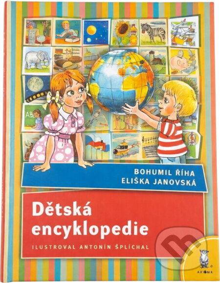 Kniha: Dětská encyklopedie (Bohumil Říha). Axióma, 2004 Kniha: Dětská encyklopedie (Bohumil Říha). Axióma, 2004