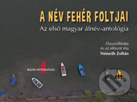 Kniha: A név fehér foltjai (Zoltán Németh). Abacus, 2025 Kniha: A név fehér foltjai (Zoltán Németh). Abacus, 2025