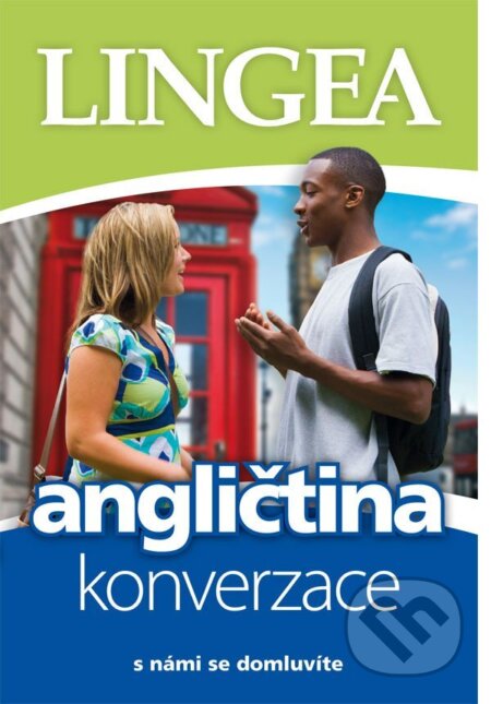 Kniha: Angličtina - konverzace s námi se domluvíte (Lingea). Lingea, 2025 Kniha: Angličtina - konverzace s námi se domluvíte (Lingea). Lingea, 2025