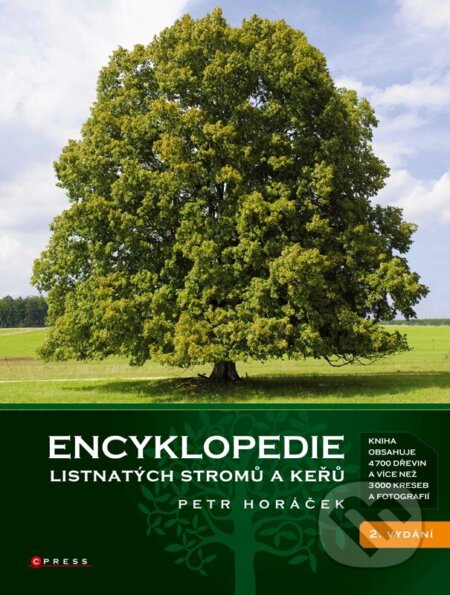 Kniha: Encyklopedie listnatých stromů a keřů (Petr Horáček). CPRESS, 2025 Kniha: Encyklopedie listnatých stromů a keřů (Petr Horáček). CPRESS, 2025