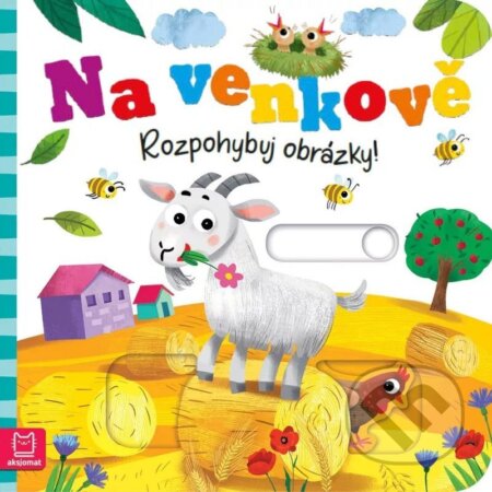 Kniha: Na venkově - Rozpohybuj obrázky! (Gražyna Wasilewicz). Aksjomat, 2025 Kniha: Na venkově - Rozpohybuj obrázky! (Gražyna Wasilewicz). Aksjomat, 2025